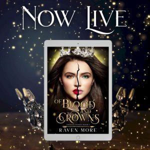 New Release - Of Blood and Crowns by Raven More